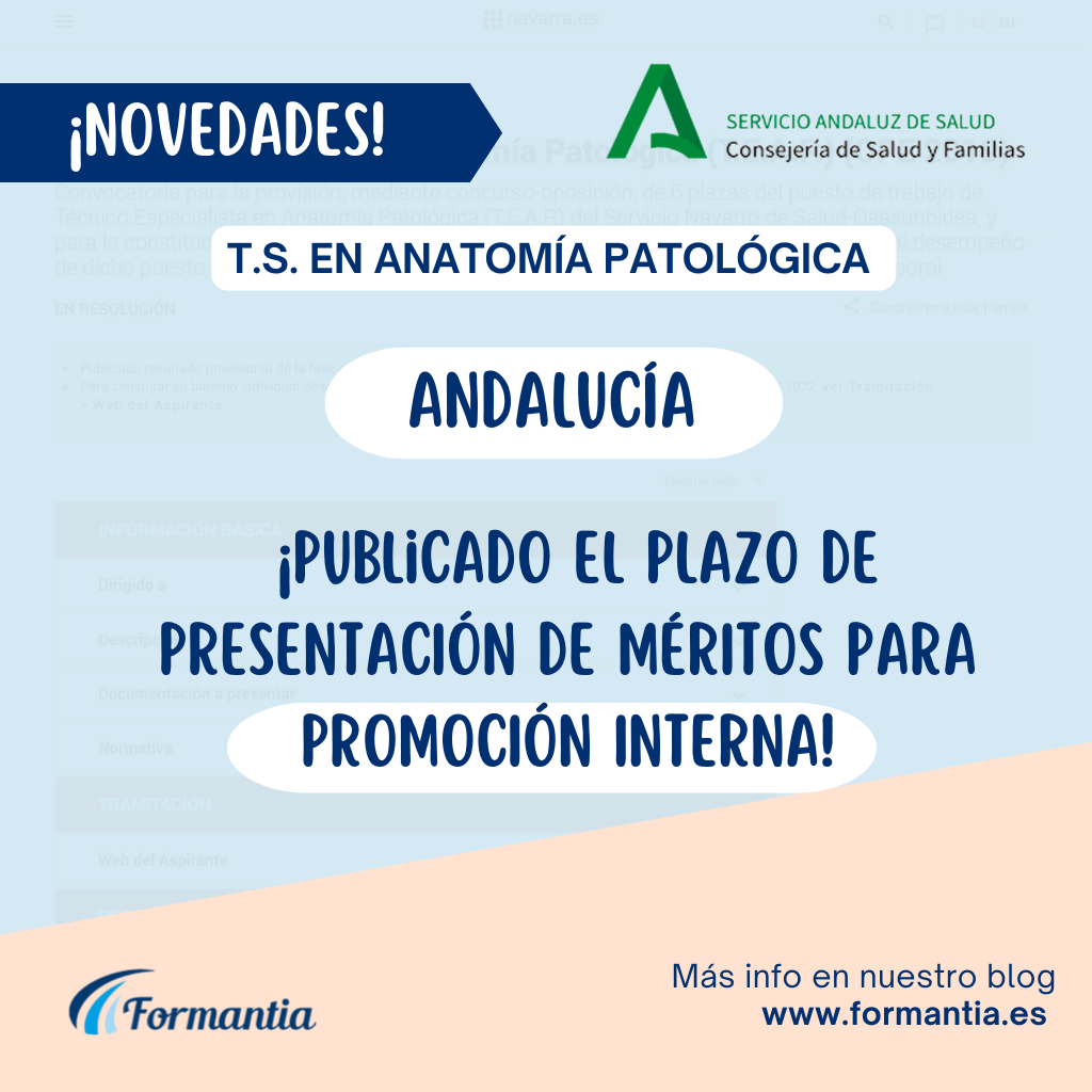 Publicación de plazo de presentación de méritos de promoción interna para T.S. Anatomía Patológica para Andalucía 2022